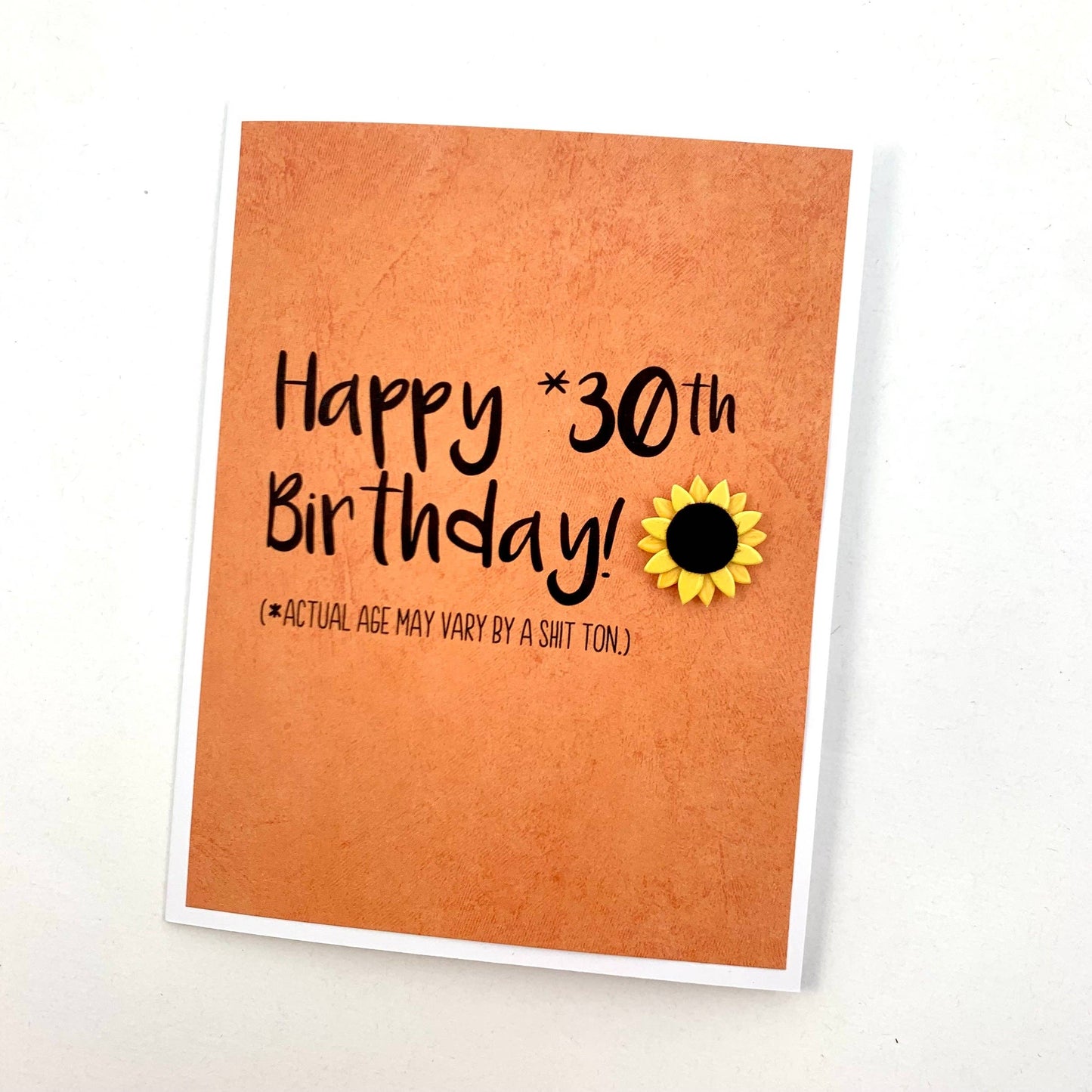 Birthday 30th Age May Vary by a Shit Ton card