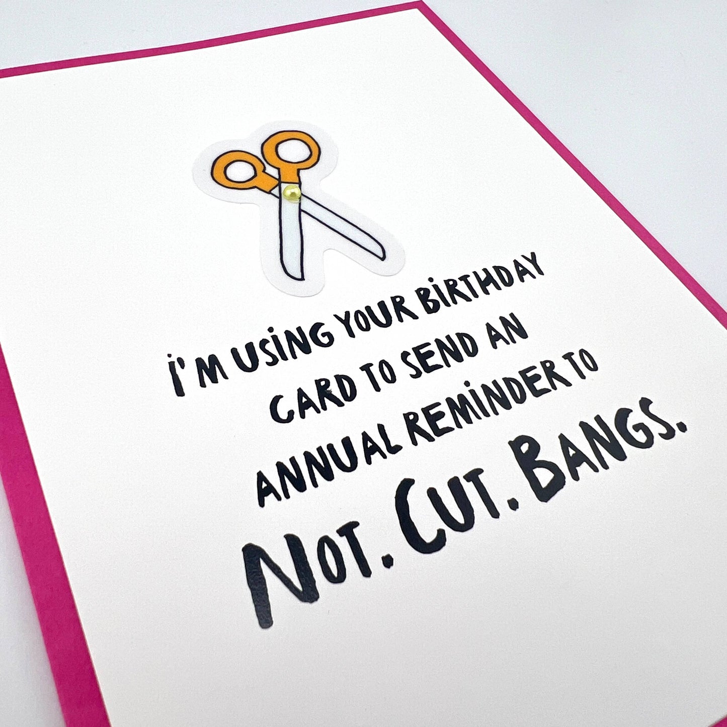 Do Not Cut Bangs birthday card 