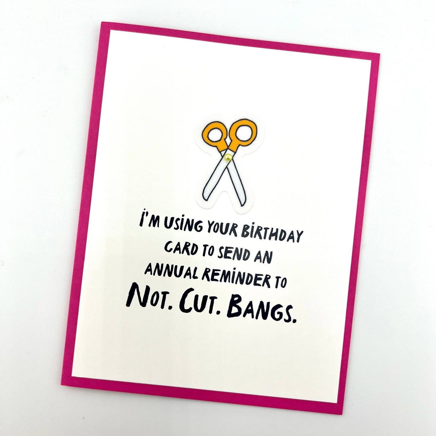 Do Not Cut Bangs birthday card 